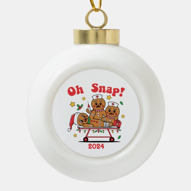 Gingerbread Oh Snap ER Nurse Ceramic Ball Christmas Ornament (Front)
