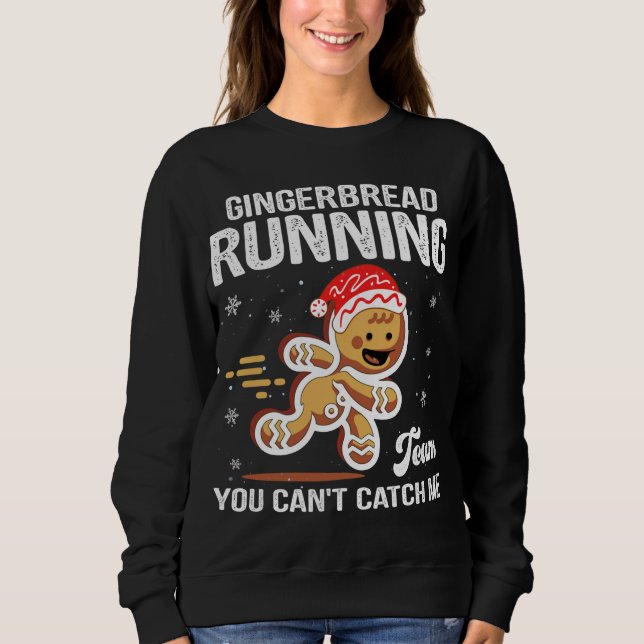 Gingerbread Running Team Christmas Cookie Funny Xm Sweatshirt (Front)