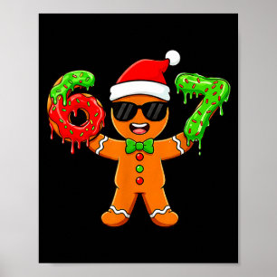 Gingerbread Six Seven 67 Meme 6 7 Funny Christmas Poster