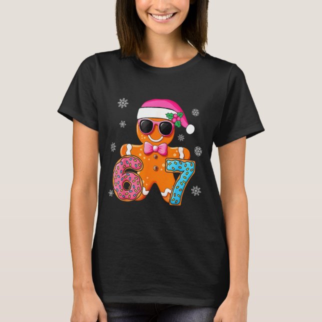 Gingerbread Six Seven 67 Meme 6 7 Funny Christmas  T-Shirt (Front)