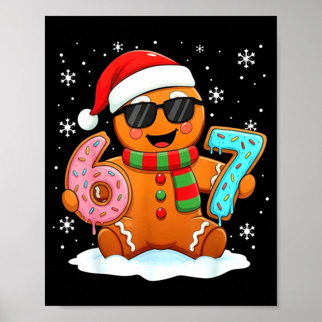 Gingerbread Six Seven Bruh Funny Christmas Meme Si Poster (Front)