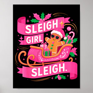 Gingerbread Sleigh Girl Nk Funny Christmas Women G Poster