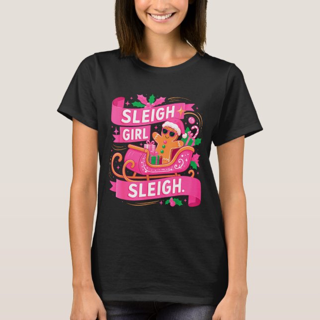 Gingerbread Sleigh Girl Nk Funny Christmas Women G T-Shirt (Front)