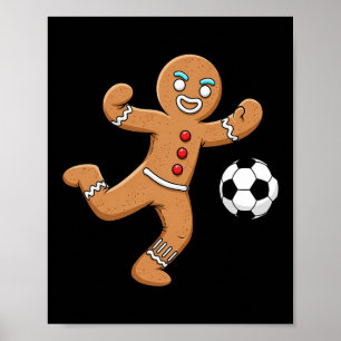 Gingerbread Soccer Player Funny Christmas Women Me Poster