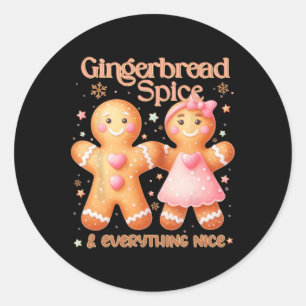 Gingerbread Spice And Everything Nice Sweet Christ Classic Round Sticker