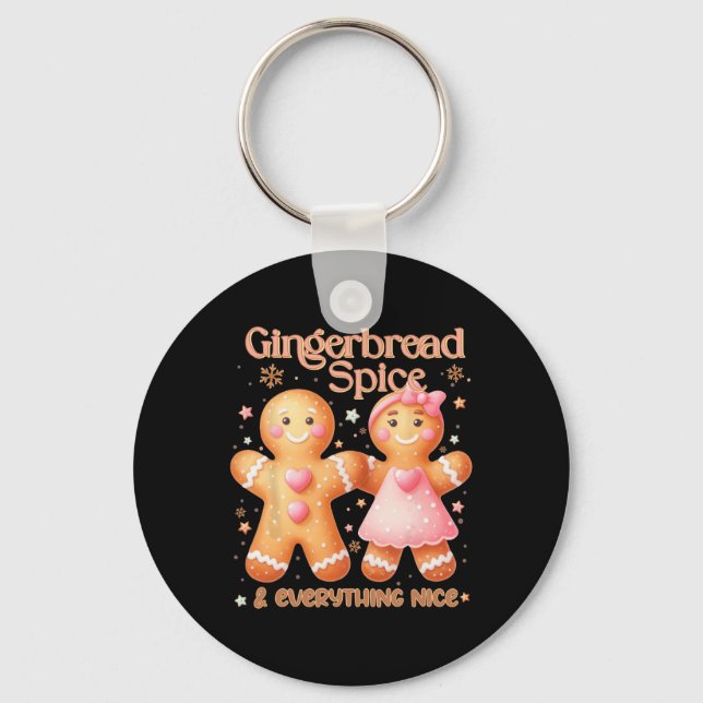 Gingerbread Spice And Everything Nice Sweet Christ Key Ring (Front)