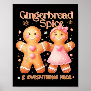 Gingerbread Spice And Everything Nice Sweet Christ Poster