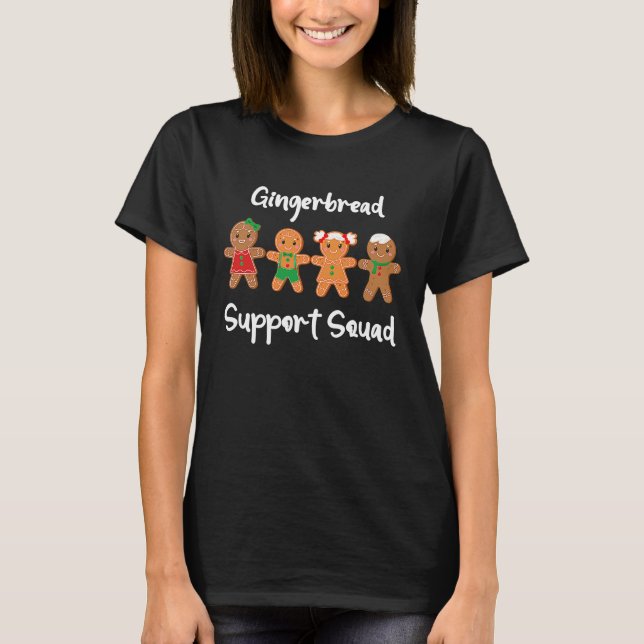 Gingerbread Support Squad Nutcracker Ballet Dancer T-Shirt (Front)