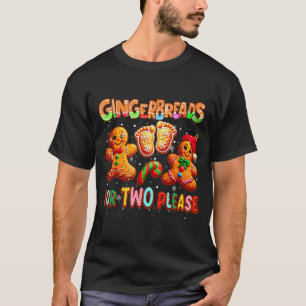 Gingerbreads For Two Please Christmas Pregnancy An T-Shirt