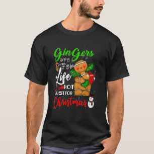 Gingers Are For Life Not Just Christmas Pajama Gin T-Shirt