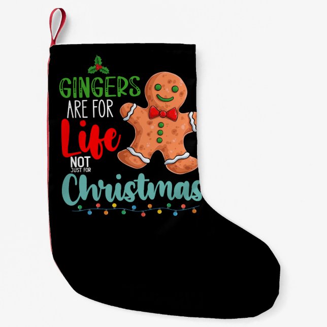 Gingers Are For Life Not Just For Christmas Small Christmas Stocking (Front)
