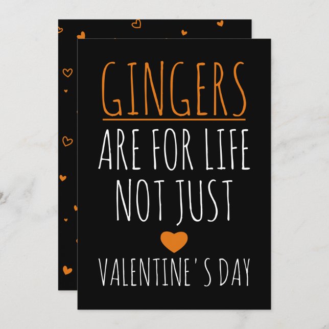 Gingers Are For Life Not Just Valentine's Card (Front/Back)