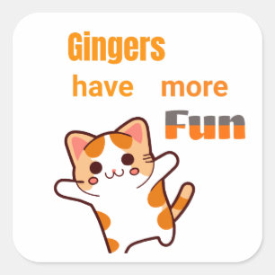 Gingers have more fun! square sticker