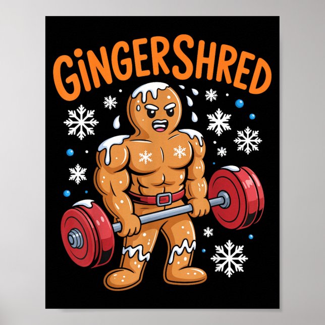 Gingershred Christmas Gym Workout Funny Gingerbrea Poster (Front)