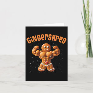 Gingershred Funny Christmas Gingerbread Man Gymmer Card