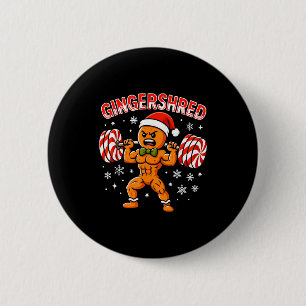 Gingershred Funny Gingerbread Man Gym Bodybuilding 6 Cm Round Badge