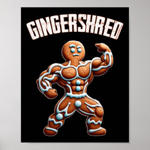 Gingershred Funny Gingerbread Man Gym Bodybuilding Poster