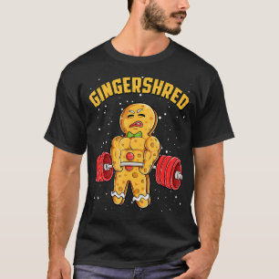 Gingershred Funny Gingerbread Man Gym Bodybuilding T-Shirt