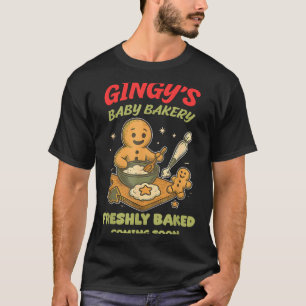 Gingy's Baby Bakery Freshly Baked Coming Soon Chri T-Shirt