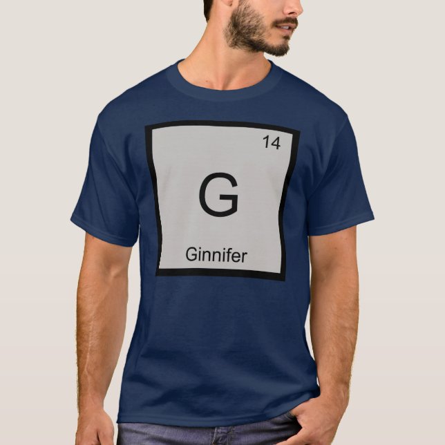 Ginnifer Name Chemistry Element Periodic Table T-Shirt (Front)