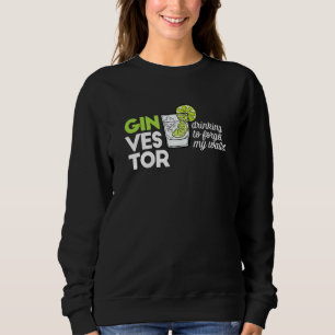 Ginvestor Bitcoin Trader Investor Gin 1 Sweatshirt