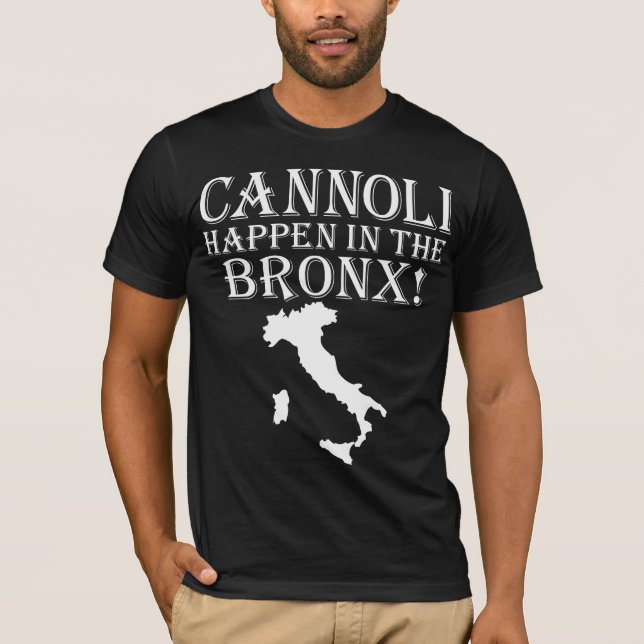 GIOVANNI PAOLO CANNOLI HAPPEN IN THE BRONX T-Shirt (Front)