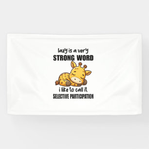 Giraffe Animals - Lazy Is A Very Strong Word Banner
