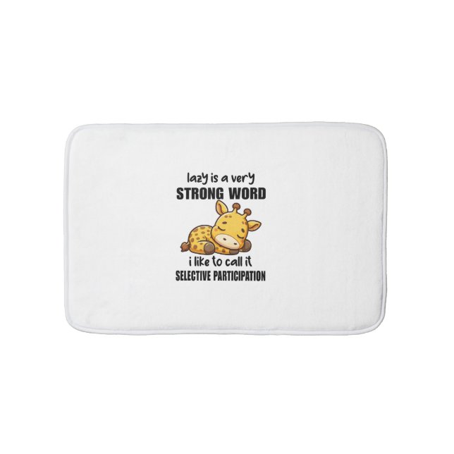 Giraffe Animals - Lazy Is A Very Strong Word   Bath Mat (Front)