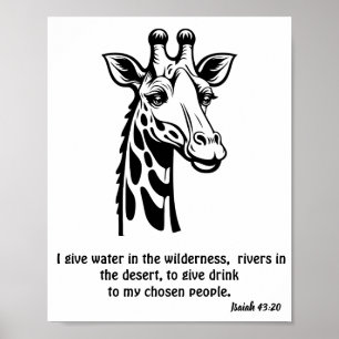 Giraffe God will give water in the wilderness Poster