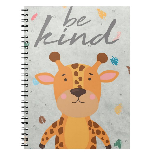 Giraffe Lover Be Kind Like A Giraffe Notebook (Front)