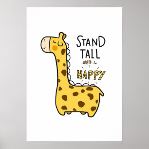 Giraffe Lover Giraffe Stand Tall Poster