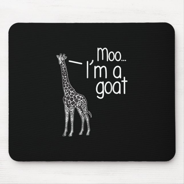 Giraffe Moo I'm A Goat Mouse Pad (Front)