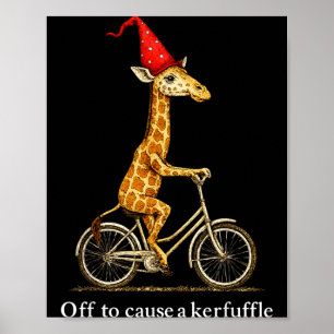 Giraffe Off To Cause A Kerfuffle Poster