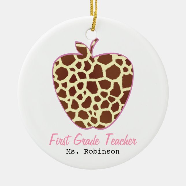 Giraffe Print Apple First Grade Teacher Ceramic Ornament (Front)