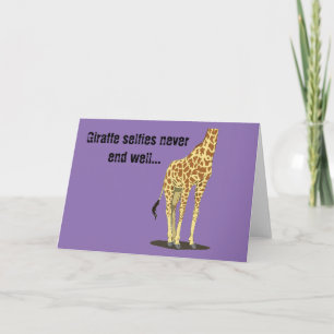 Giraffe selfies never end well... card