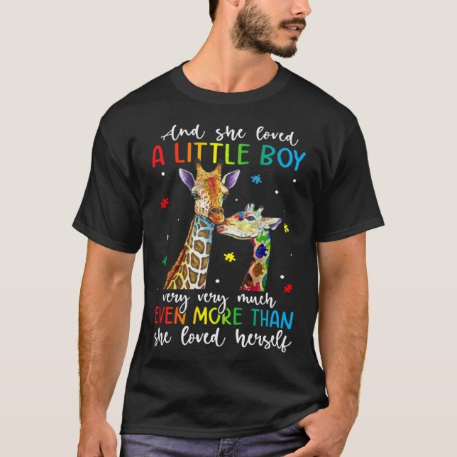 Giraffe She Loved A Little Boy Autism Awareness Mo T-Shirt (Front)