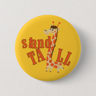 Giraffe Stand Tall 6 Cm Round Badge
