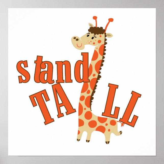 Giraffe Stand Tall Poster (Front)