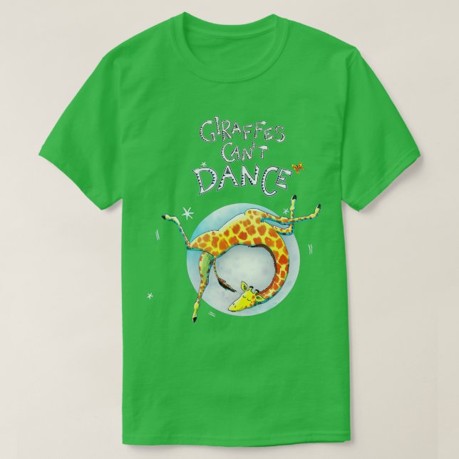 Giraffes cant dance for kids and family  T-Shirt (Design Front)