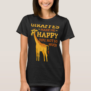 Giraffes Make Me Happy Safari Souvenir Africa Wild T-Shirt
