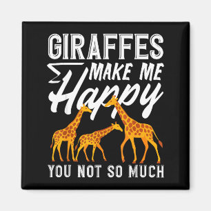 Giraffes make me happy you not so much funny magnet