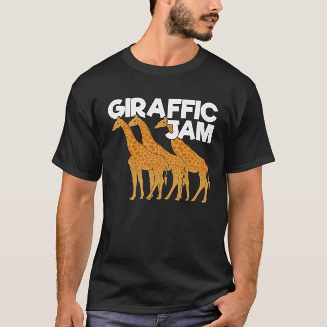 Giraffic Jam Funny Giraffe Animal Keeper Gift T-Shirt (Front)