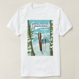 Girdwood Alaska to ski T-Shirt
