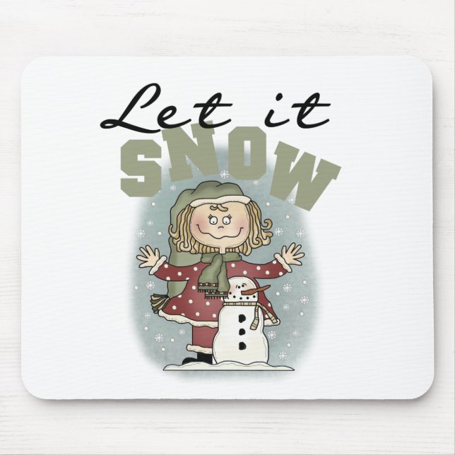 Girl and Snowman Let it Snow T-shirts Mouse Pad (Front)