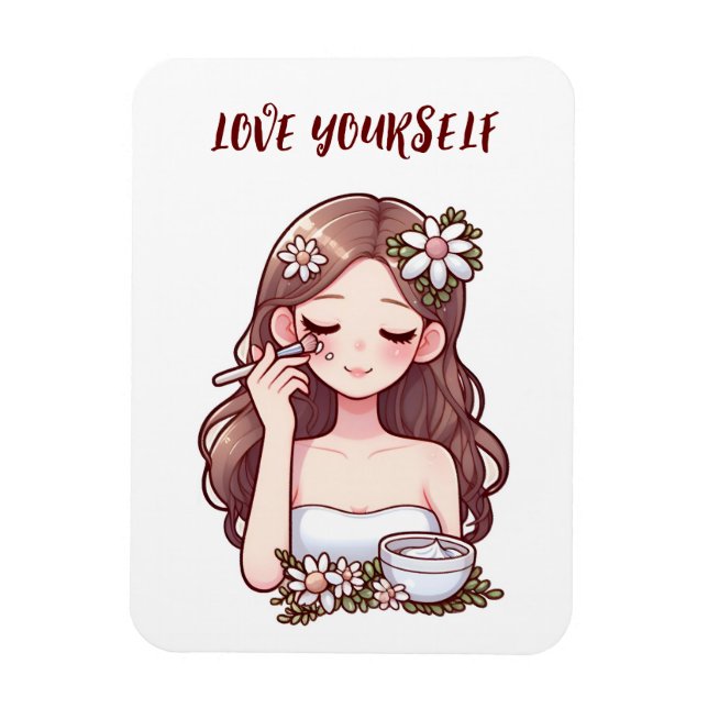 Girl applying skincare Love yourself Magnet (Vertical)