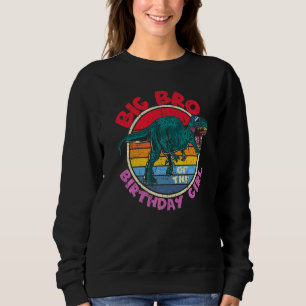Girl Birthday I Big Bro Tyrannosaurus Rex I Family Sweatshirt