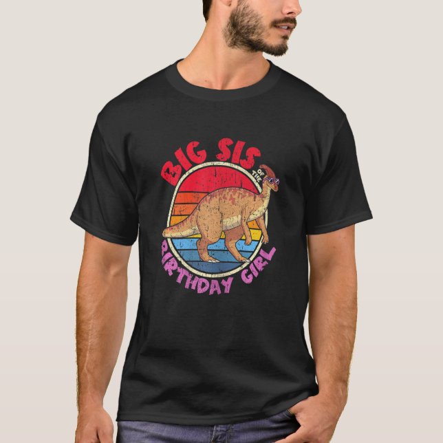 Girl Birthday I Big Sis I Parasaurolophus I Family T-Shirt (Front)