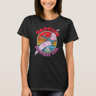 Girl Birthday I Brother I Pterodactylus I Family M T-Shirt