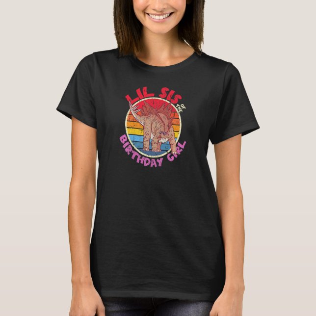 Girl Birthday I Lil Sis I Stegosaurus I Family Mat T-Shirt (Front)