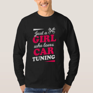 Girl Car Tuning Tuner Screwdriver Mechatronics Wor T-Shirt